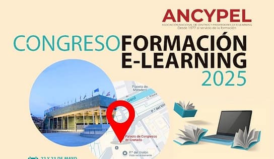 Granada acoge el Congreso Nacional de Formación y E-learning 2025: tecnología, empleo e inteligencia artificial al servicio de la educación